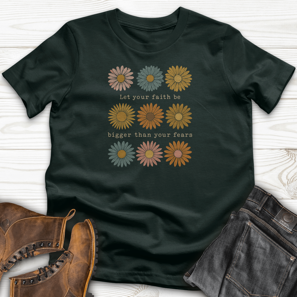 Let Your Faith Be Bigger T-Shirt