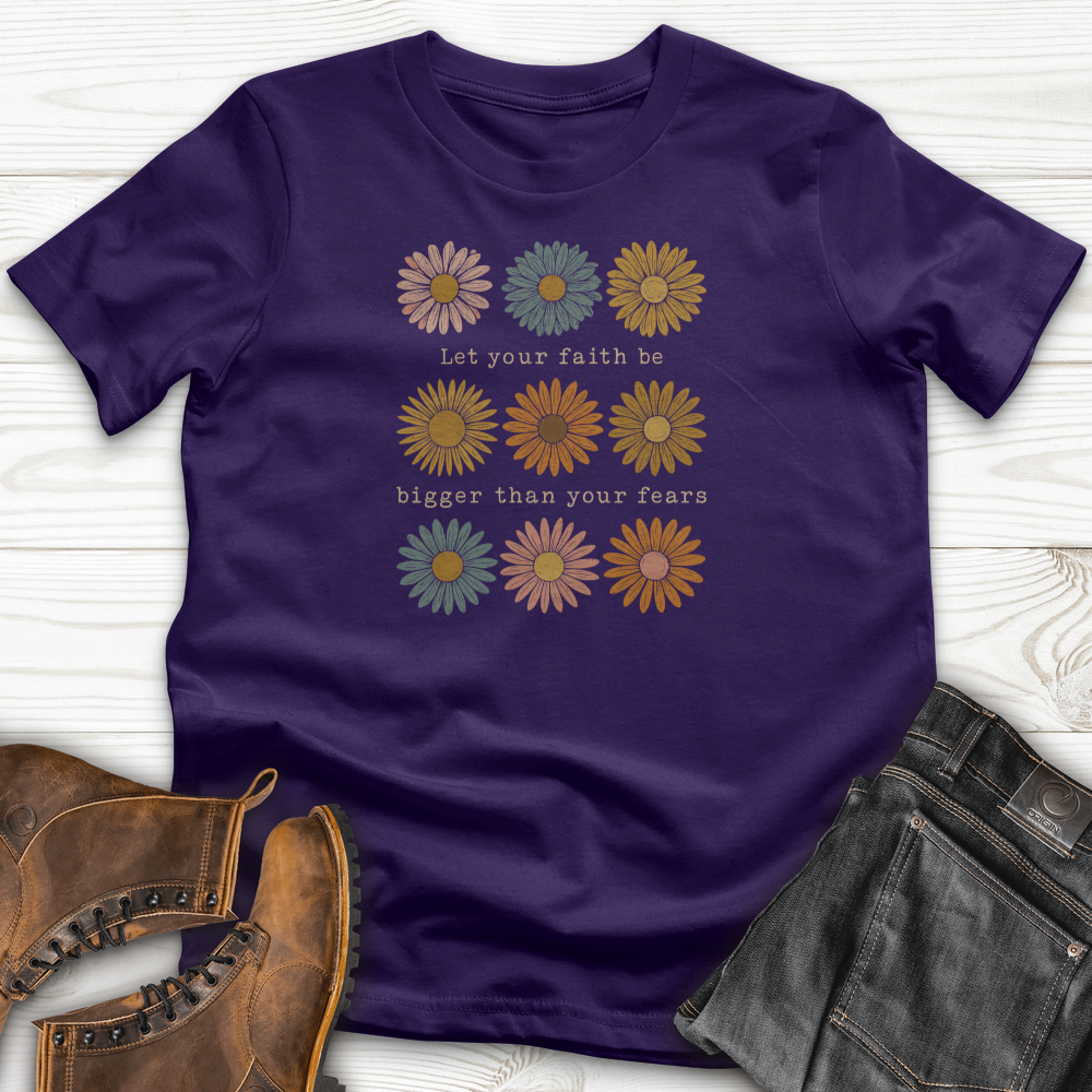 Let Your Faith Be Bigger T-Shirt