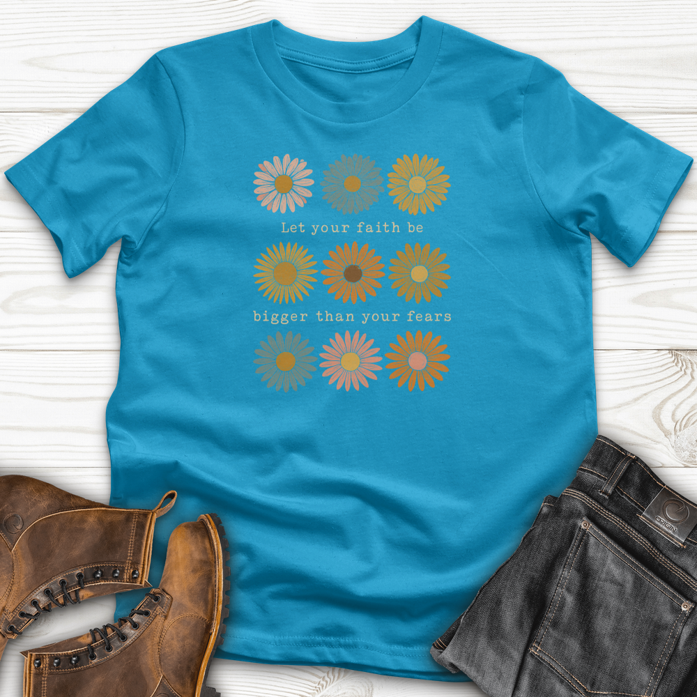 Let Your Faith Be Bigger T-Shirt