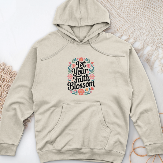 Let Your Faith Blossom Midweight Hooded Sweatshirt