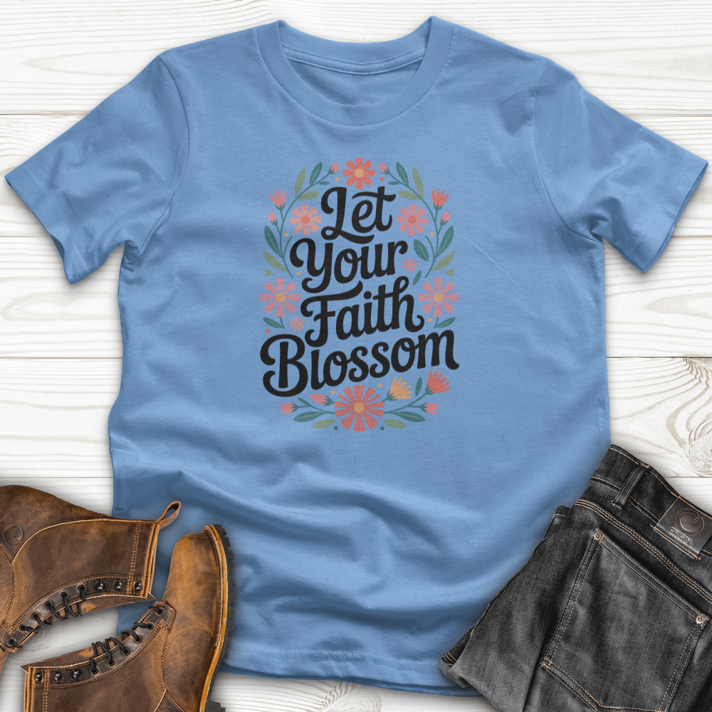 Let Your Faith Blossom T-Shirt