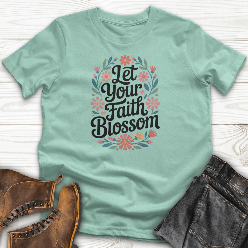 Let Your Faith Blossom T-Shirt