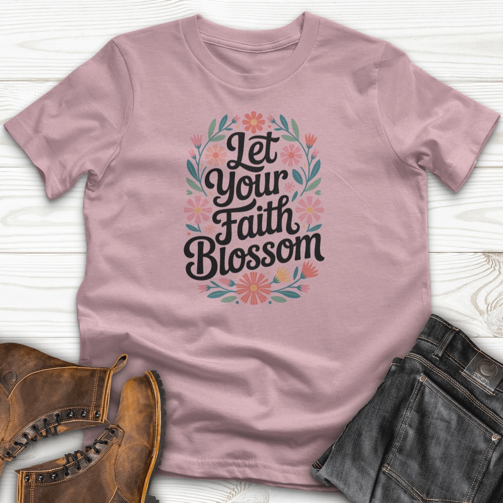 Let Your Faith Blossom T-Shirt