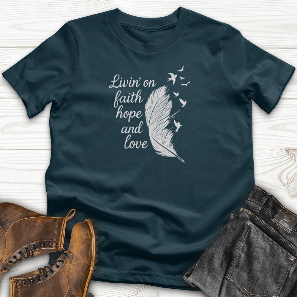 Livin' on Faith T-Shirt