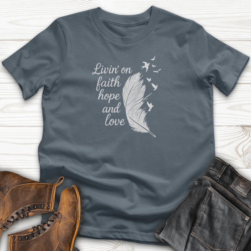 Livin' on Faith T-Shirt