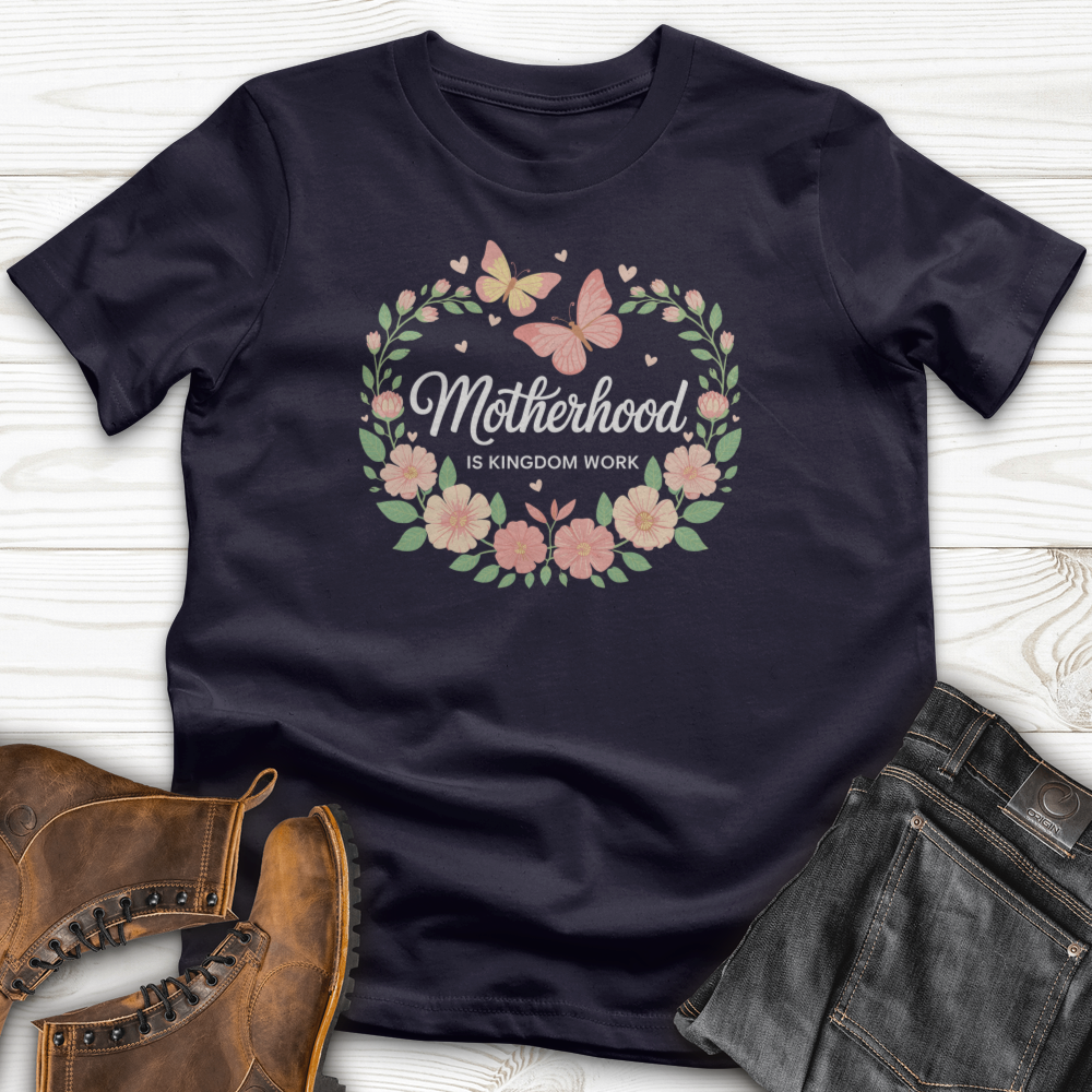 Motherhood is Kingdom Work T-Shirt