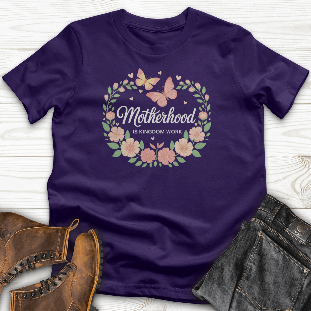 Motherhood is Kingdom Work T-Shirt