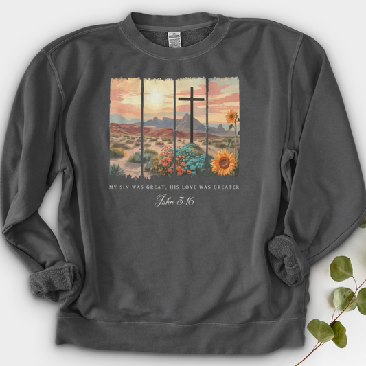 My Sin was Great, His Love was Greater Crewneck
