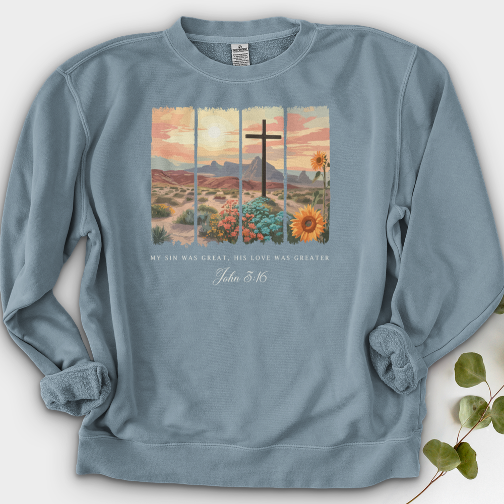 My Sin was Great, His Love was Greater Crewneck