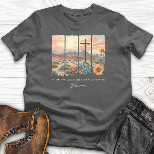 My Sin was Great, His Love was Greater T-Shirt