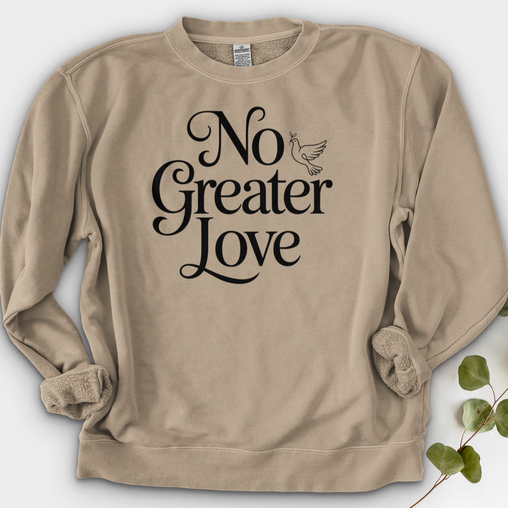 No Greater Love Crewneck