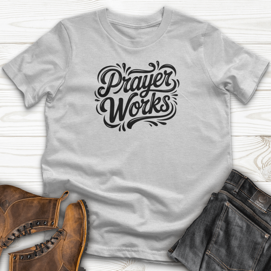 Prayer Works T-Shirt