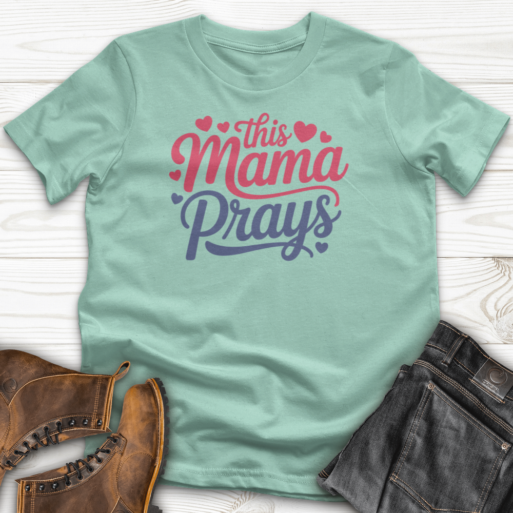 This Mama Prays T-Shirt