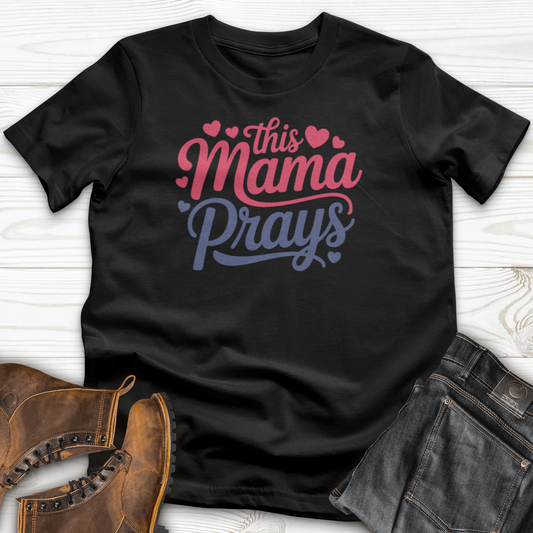 This Mama Prays T-Shirt