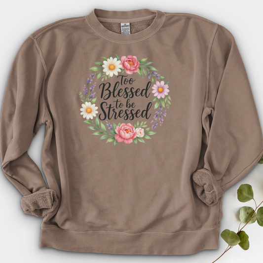 Too Blessed To Be Stressed Crewneck