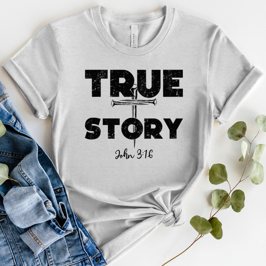 True Story Tee