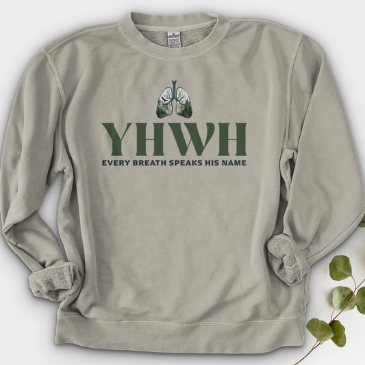 Yhwh Every Breath Speaks His Name Crewneck
