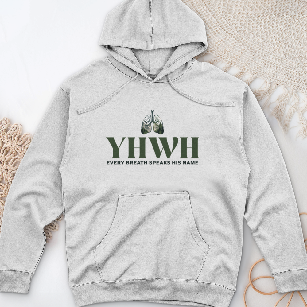 Yhwh Every Breath Speaks His Name Midweight Hooded Sweatshirt