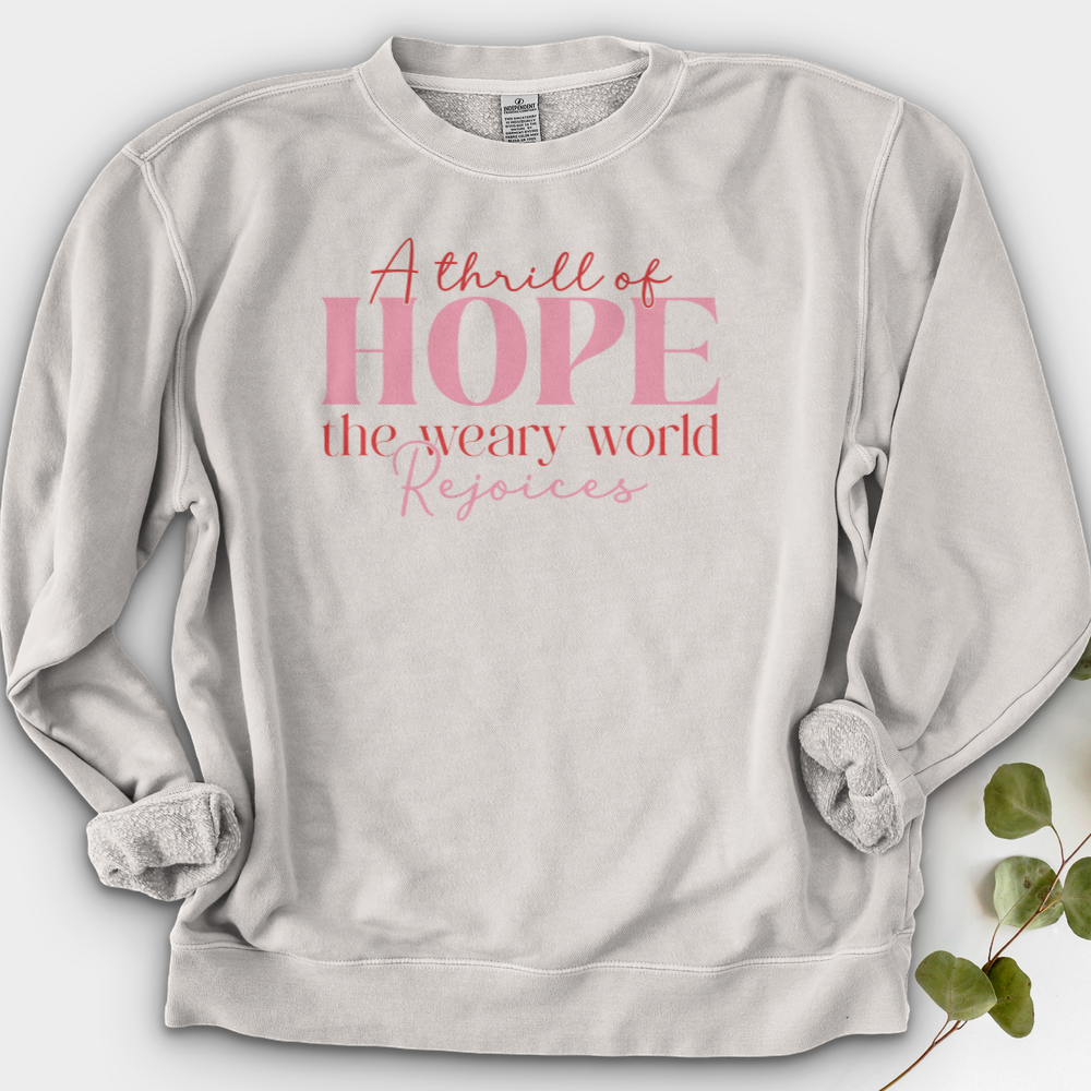 A Thrill Of Hope The Weary World Crewneck