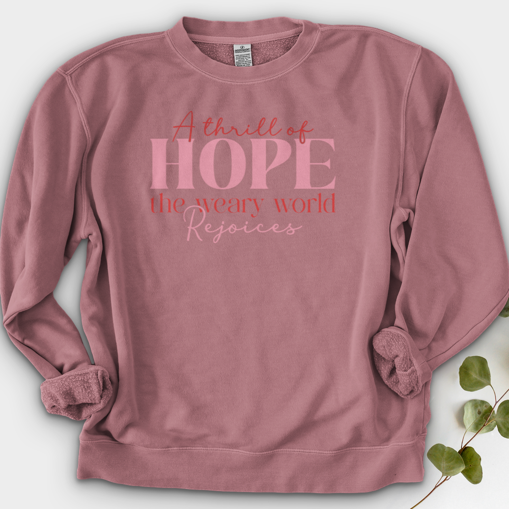 A Thrill Of Hope The Weary World Crewneck