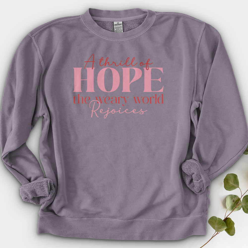 A Thrill Of Hope The Weary World Crewneck
