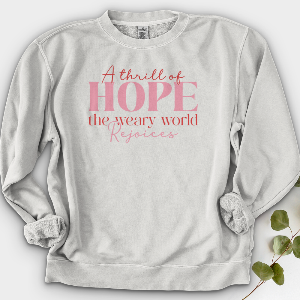 A Thrill Of Hope The Weary World Crewneck