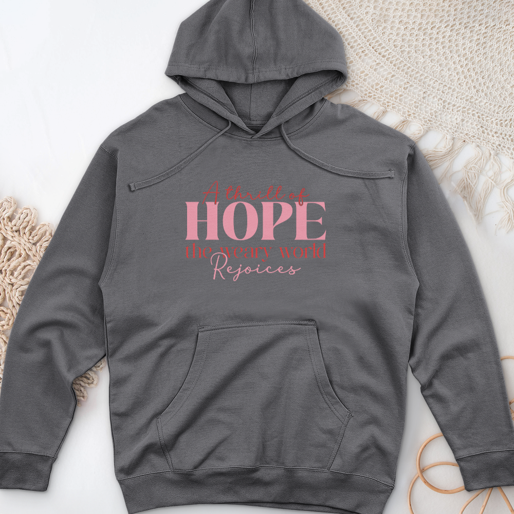 A Thrill Of Hope The Weary World Midweight Hooded Sweatshirt