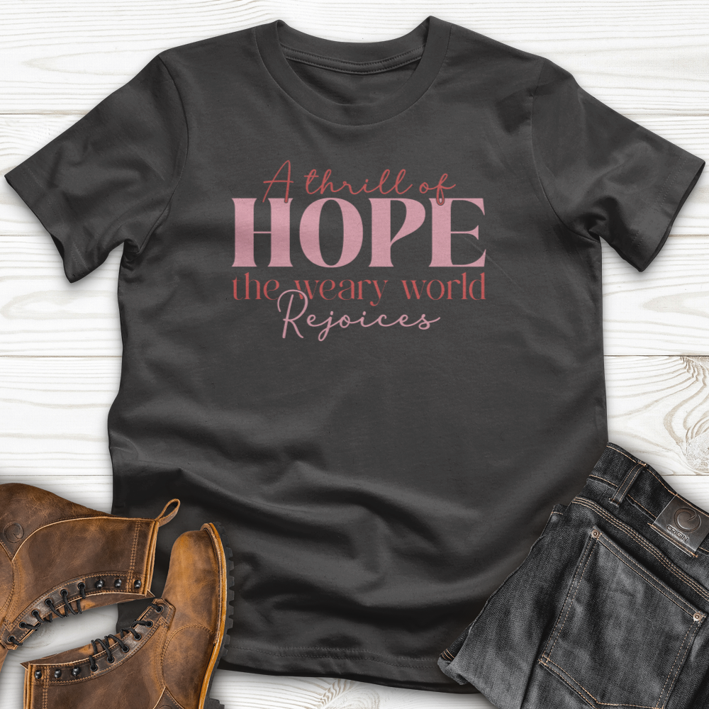 A Thrill Of Hope The Weary World T-Shirt