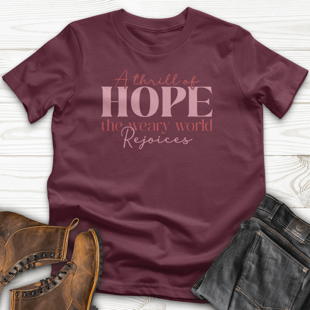 A Thrill Of Hope The Weary World T-Shirt