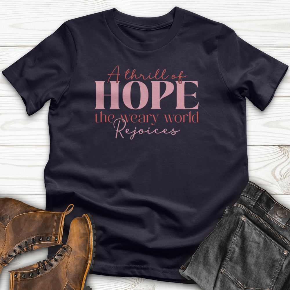 A Thrill Of Hope The Weary World T-Shirt