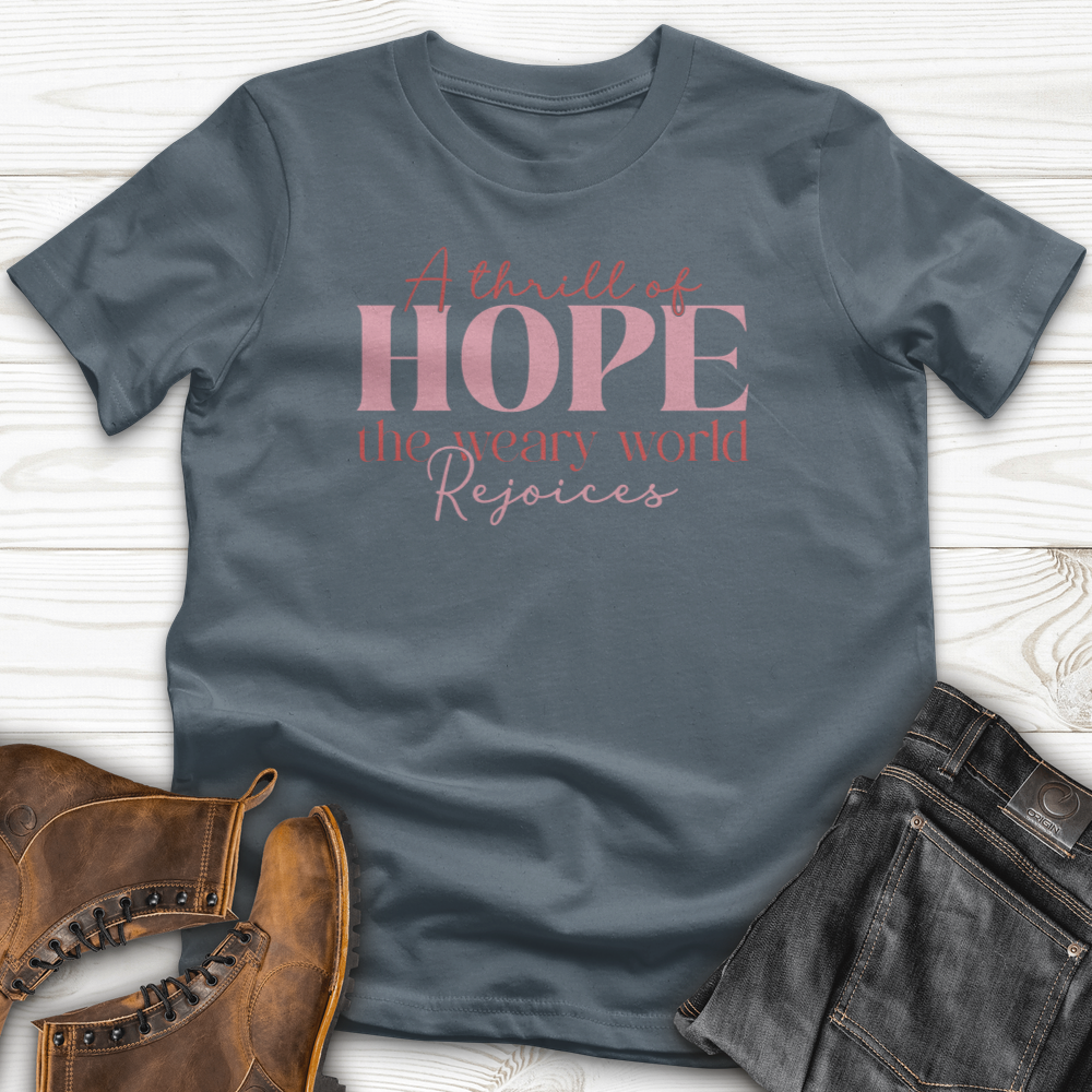 A Thrill Of Hope The Weary World T-Shirt
