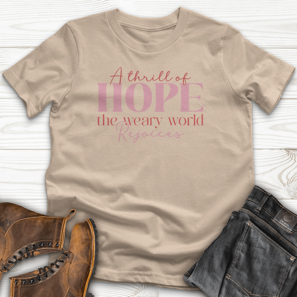 A Thrill Of Hope The Weary World T-Shirt