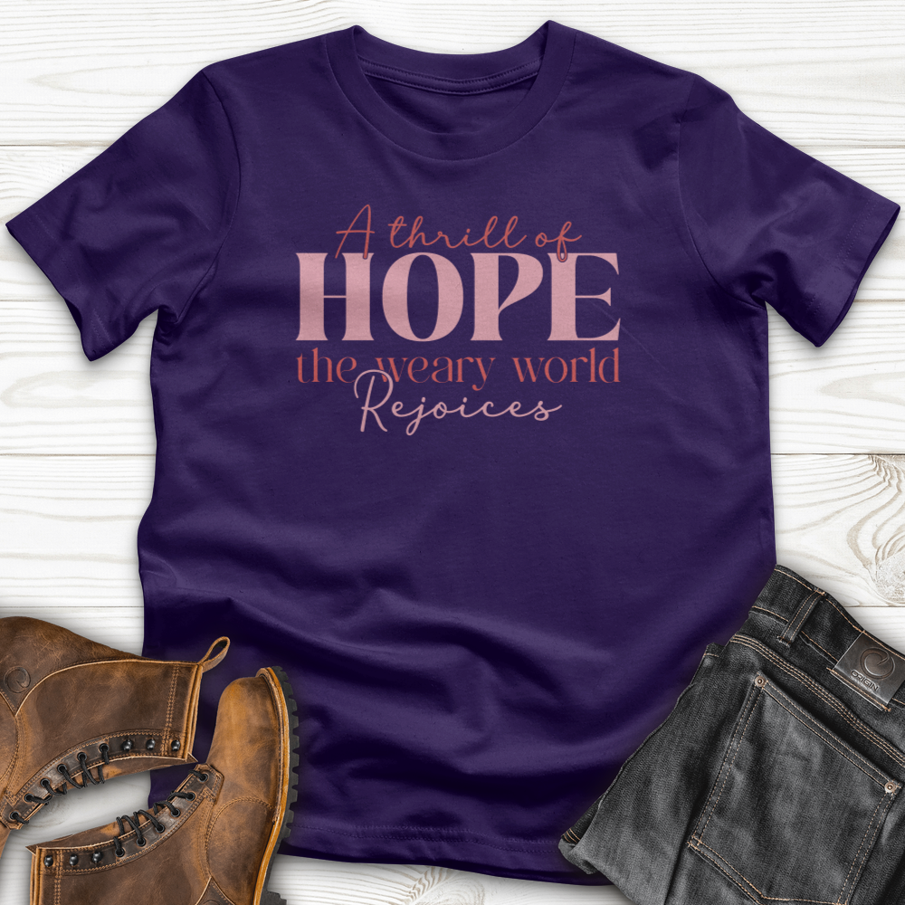 A Thrill Of Hope The Weary World T-Shirt