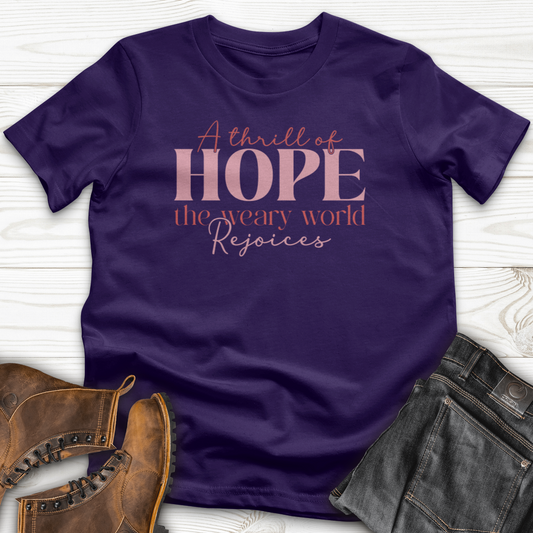 A Thrill Of Hope The Weary World T-Shirt