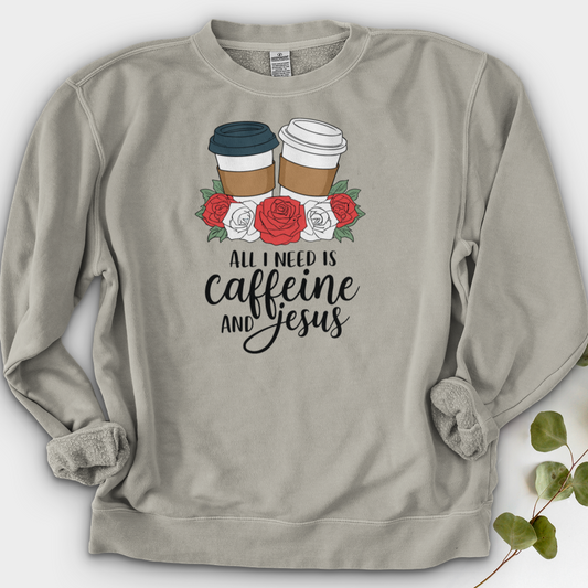 All I Need Is Jesus and Caffeine Crewneck