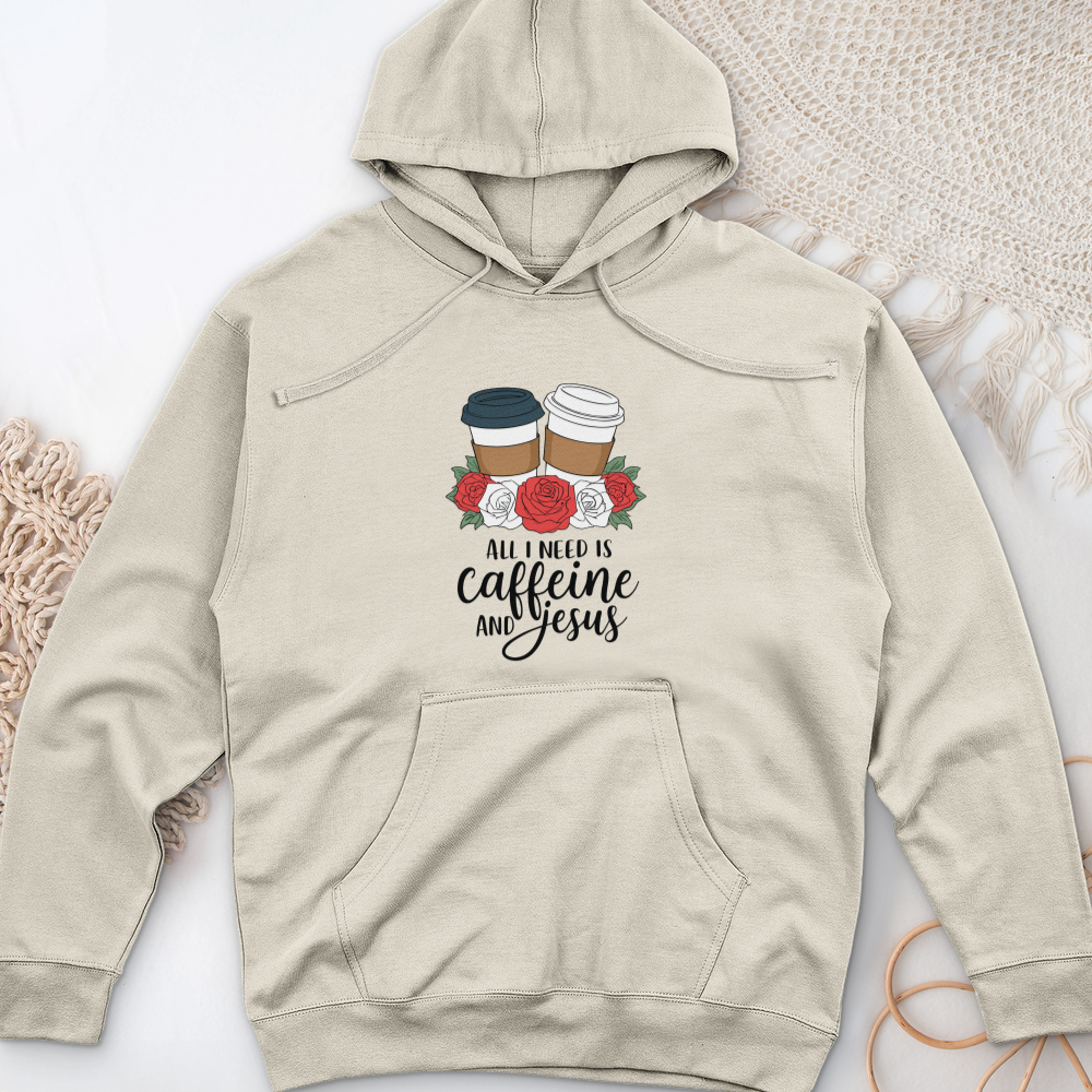 All I Need Is Jesus and Caffeine Midweight Hooded Sweatshirt