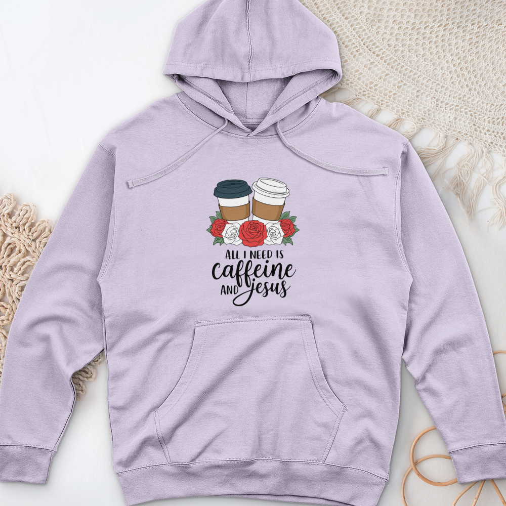 All I Need Is Jesus and Caffeine Midweight Hooded Sweatshirt
