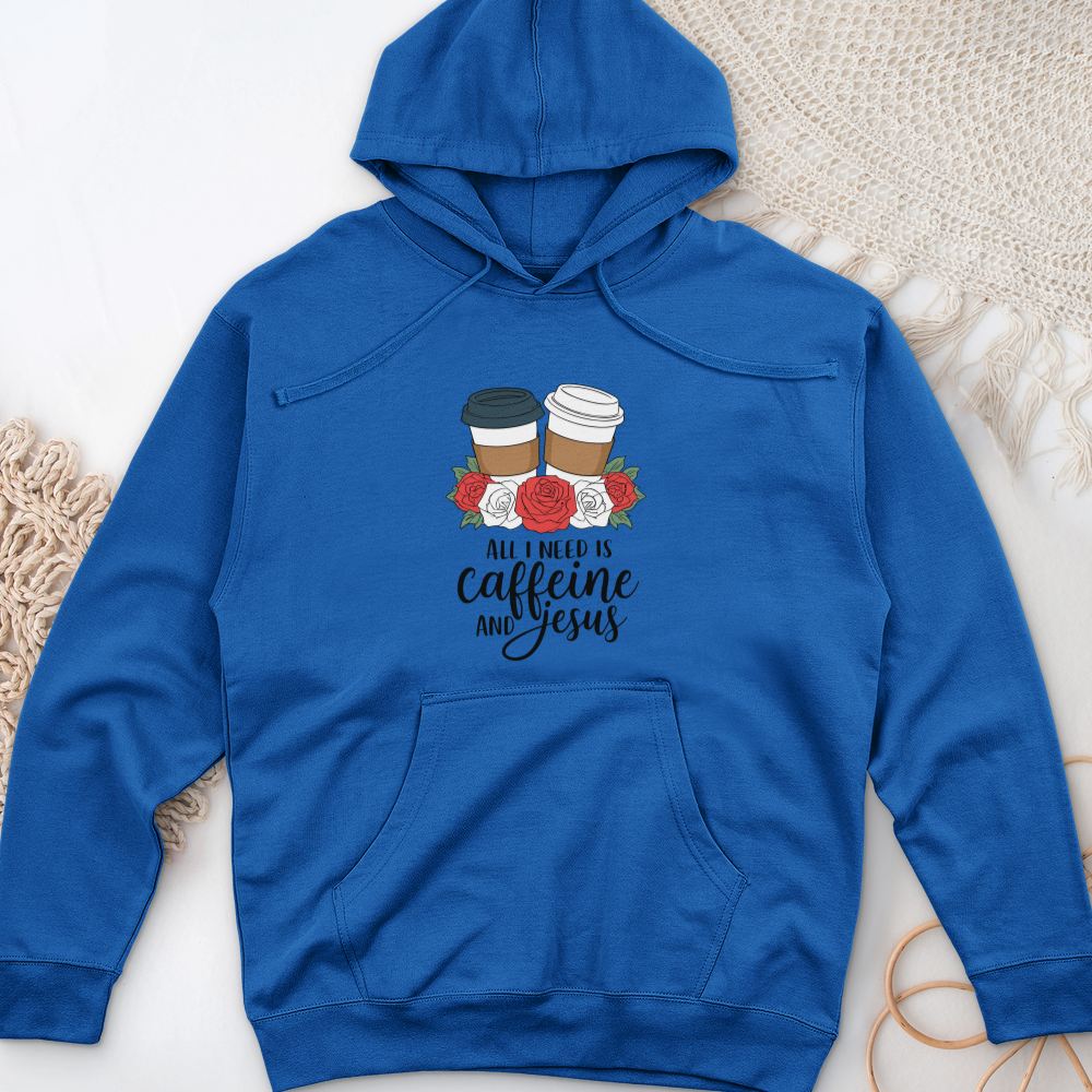 All I Need Is Jesus and Caffeine Midweight Hooded Sweatshirt