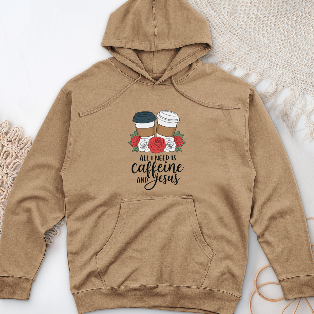 All I Need Is Jesus and Caffeine Midweight Hooded Sweatshirt