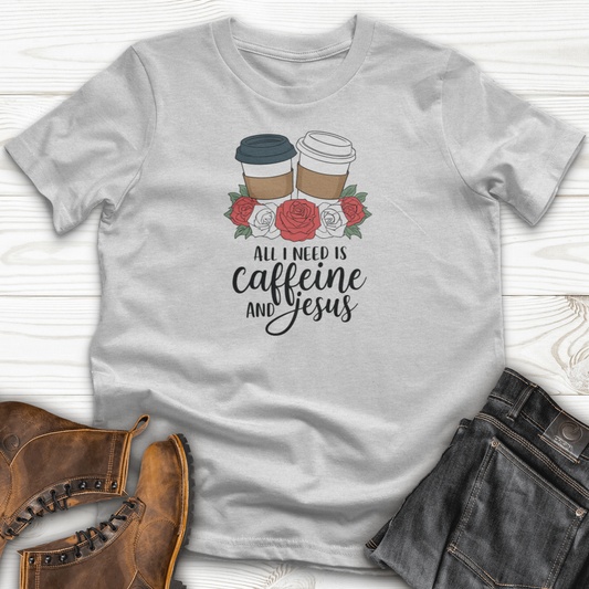 All I Need Is Jesus and Caffeine T-Shirt
