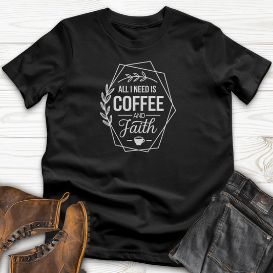 All I Need T-Shirt