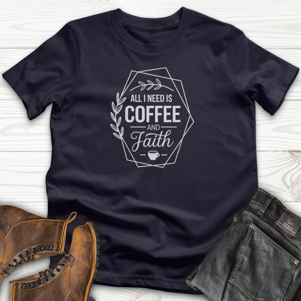 All I Need T-Shirt