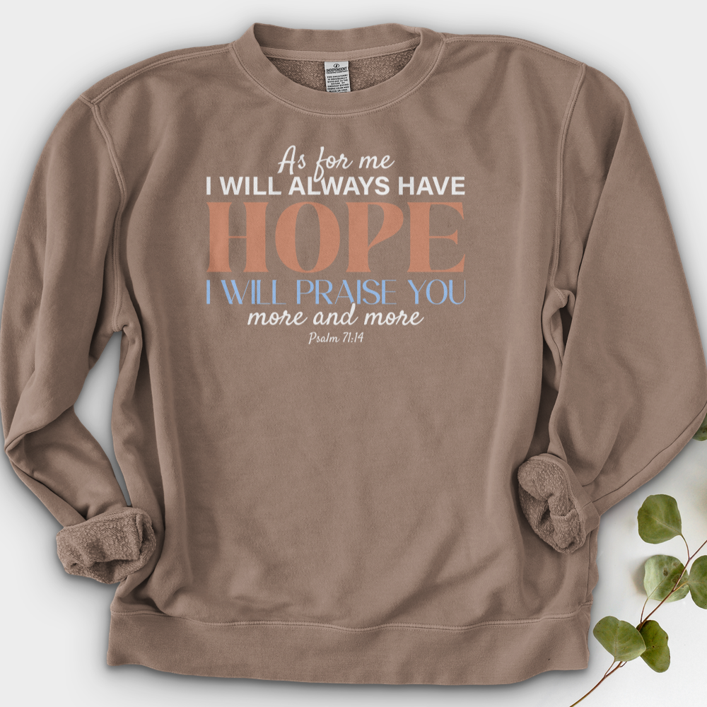 Always Have Hope Faith Crewneck