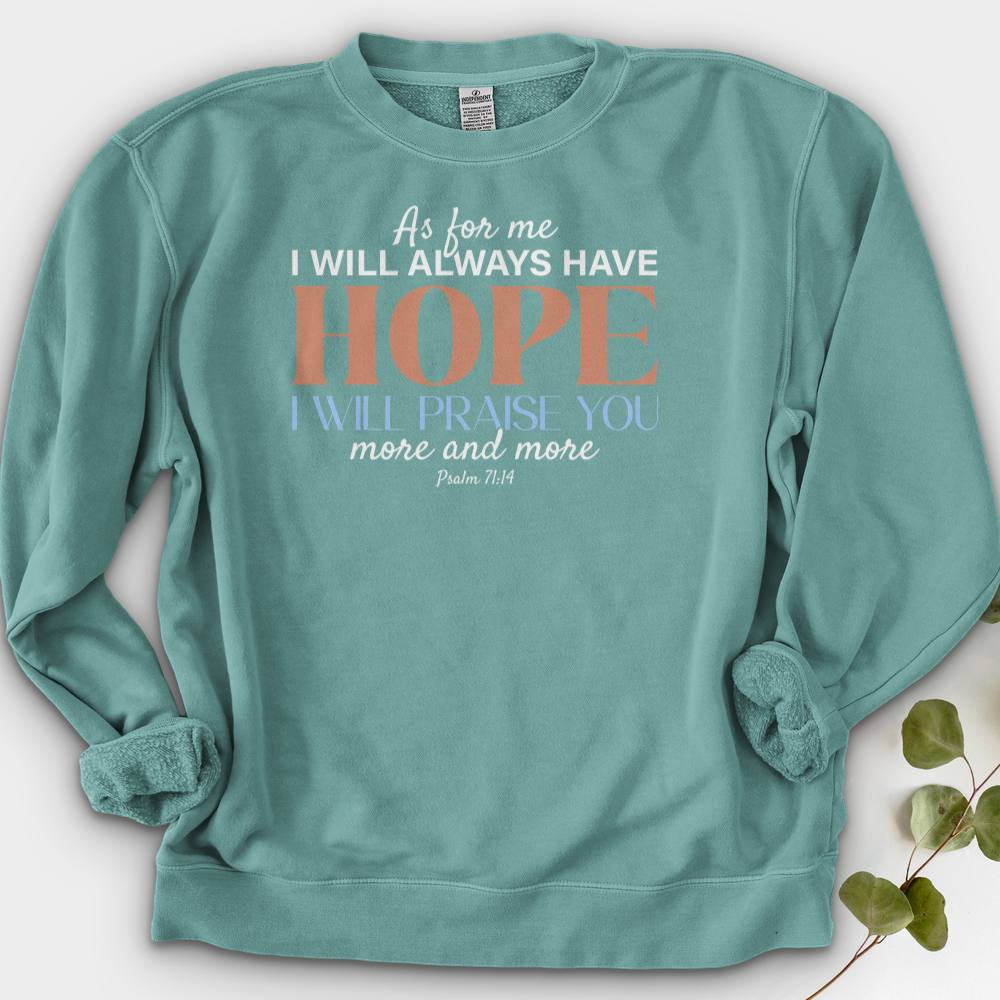 Always Have Hope Faith Crewneck
