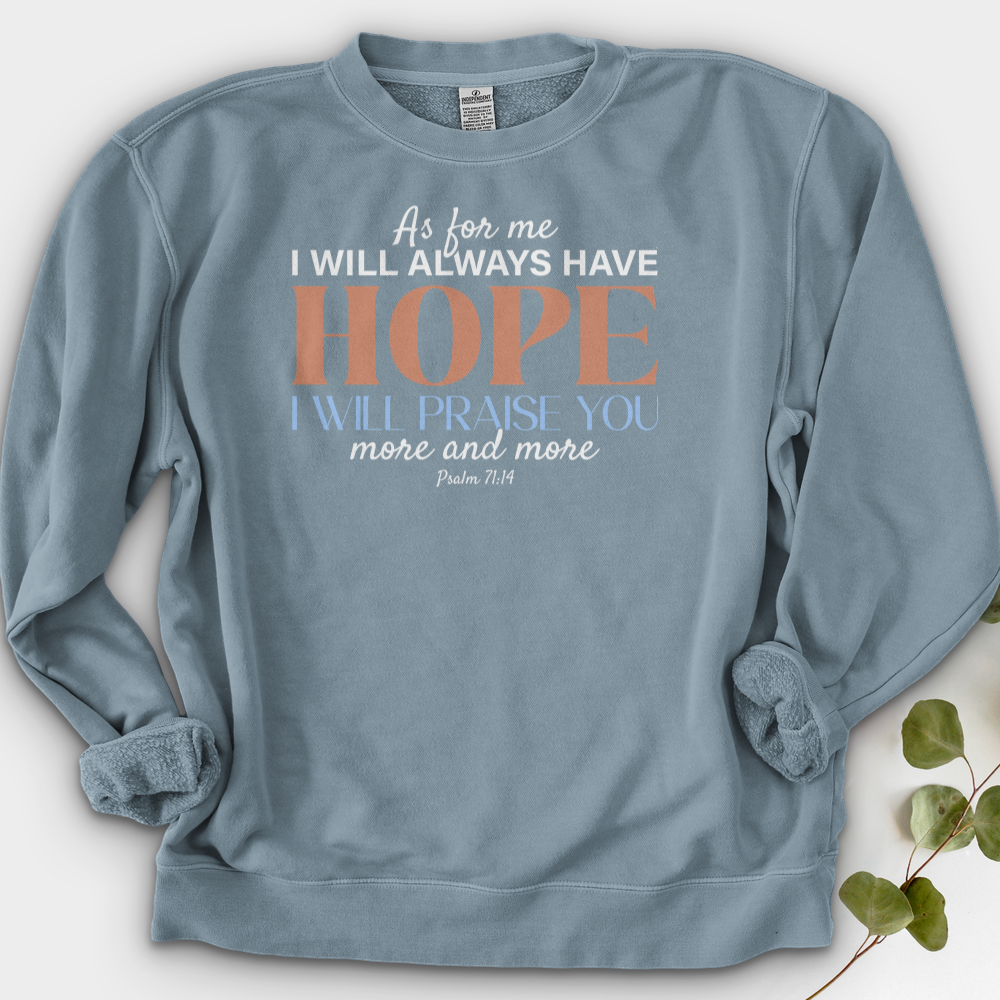 Always Have Hope Faith Crewneck