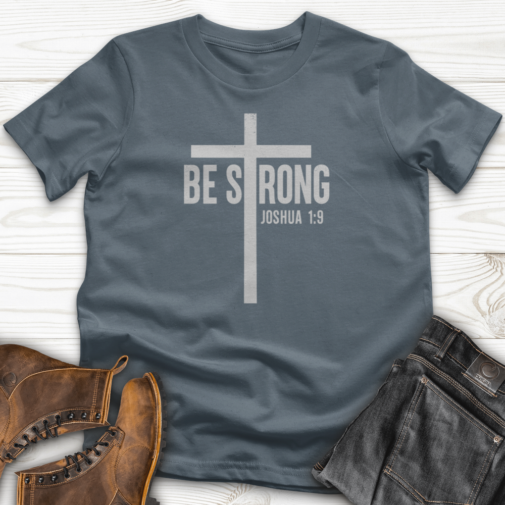 Be Strong T-Shirt