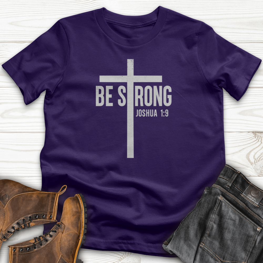 Be Strong T-Shirt