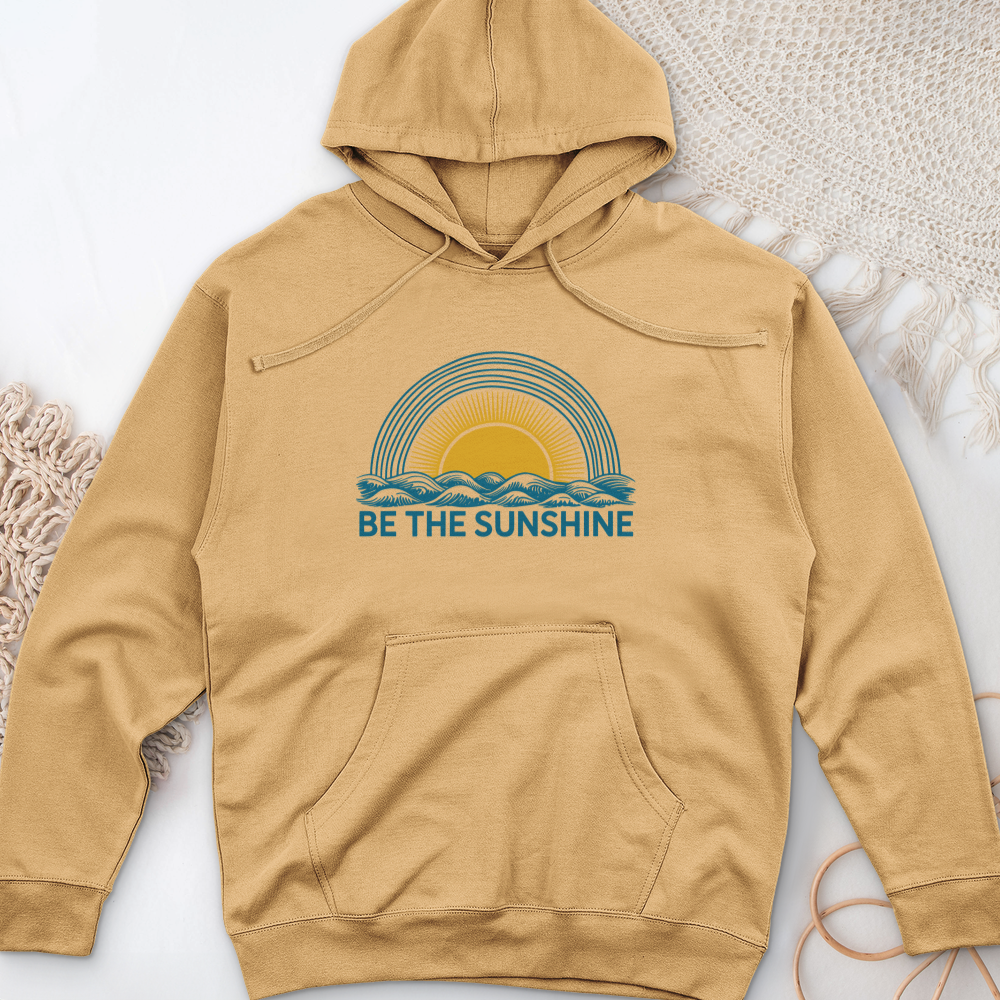 Be The Sunshine Midweight Hooded Sweatshirt