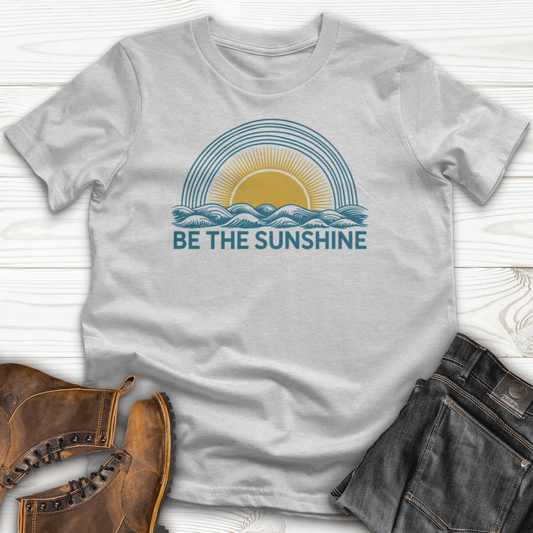 Be The Sunshine T-Shirt