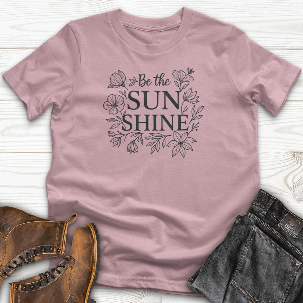 Be The Sunshine T-Shirt